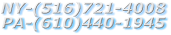 PA-(610)440-1945 NY-(516)721-4008