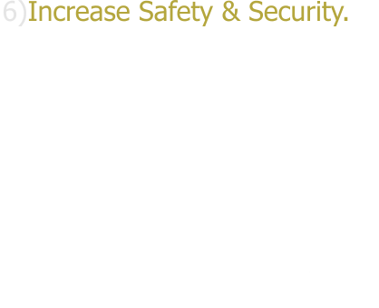 6)Increase Safety & Security. Accidents, forces of nature and human threats can instantly turn a pane of glass into dangerous shards. Thicker protective saftey films are available to provide an extra level of protection in case of  breakage and increased security for your possessions against  smash-and-grab robberies.