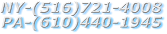 PA-(610)440-1945 NY-(516)721-4008