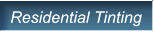 Residential Tinting Residential Tinting