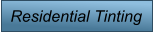 Residential Tinting
