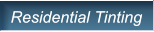 Residential Tinting Residential Tinting